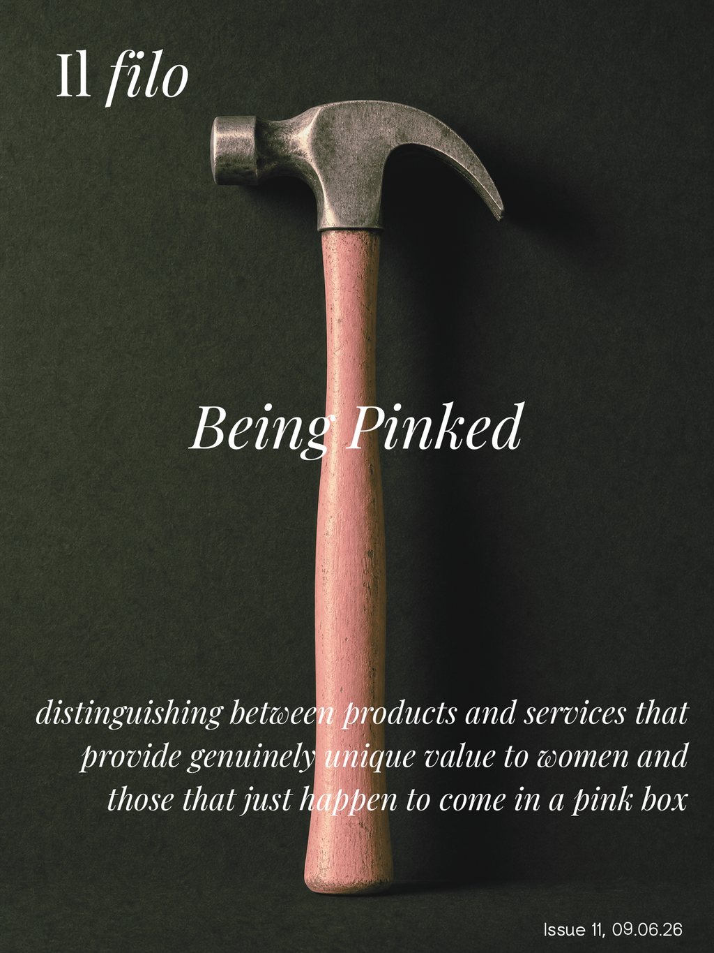 A claw hammer with a worn pink-painted handle, photographed against a dark ground. Cover of Il filo, Issue 11: Being Pinked.